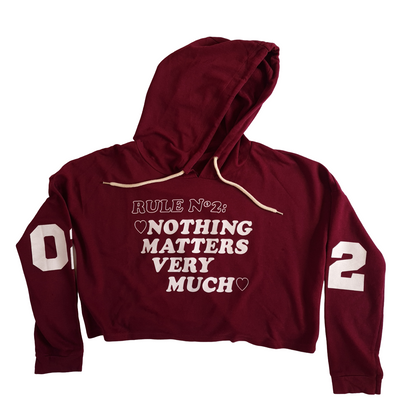 Nothing Matters Very Much Cropped Hoodie